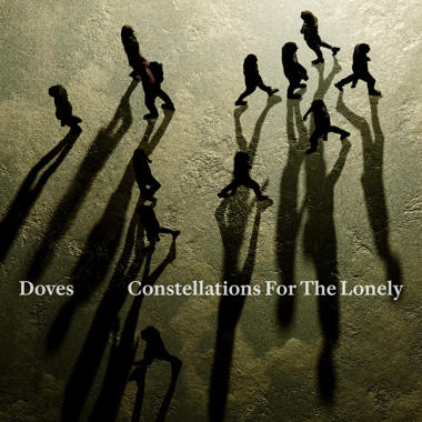 Doves -  Constellations for the Lonely